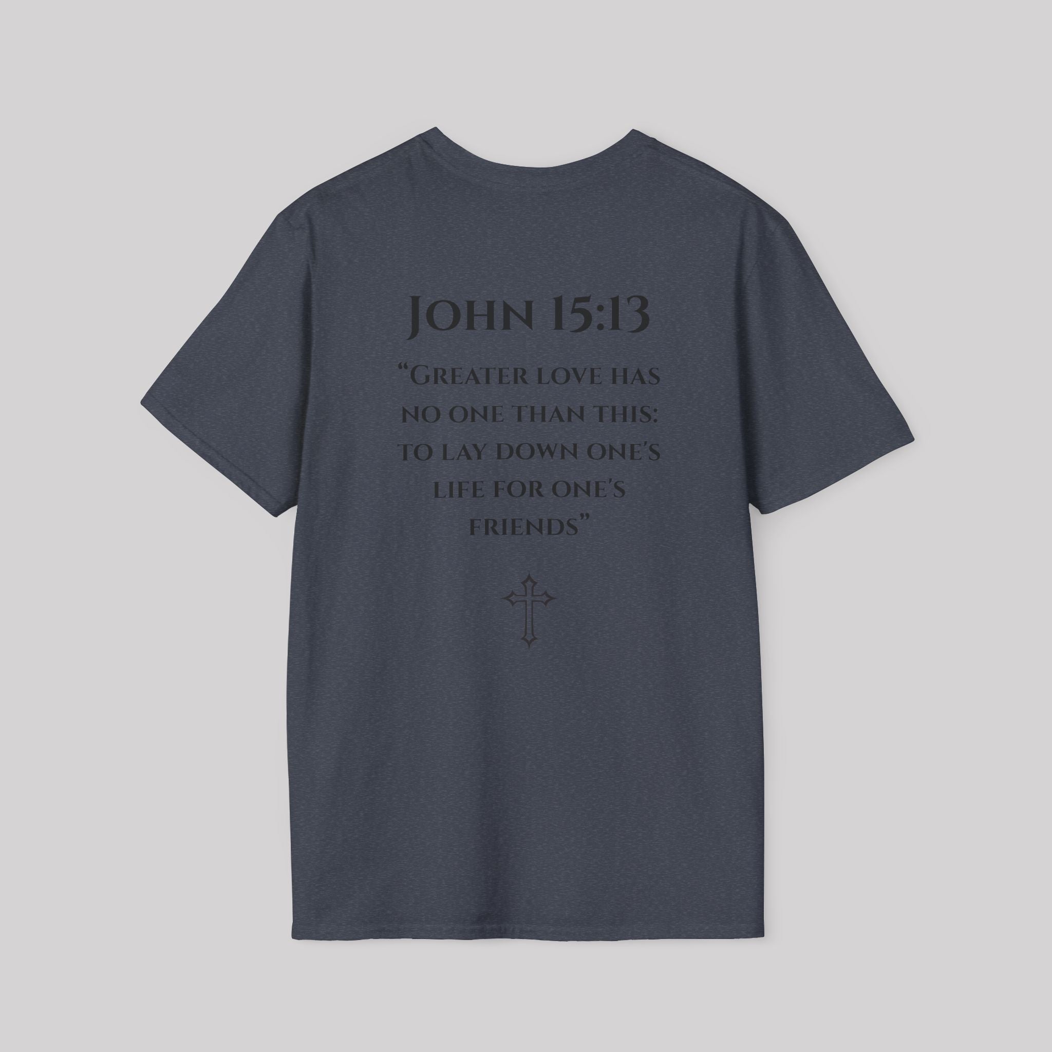 John 15:13 T-Shirt