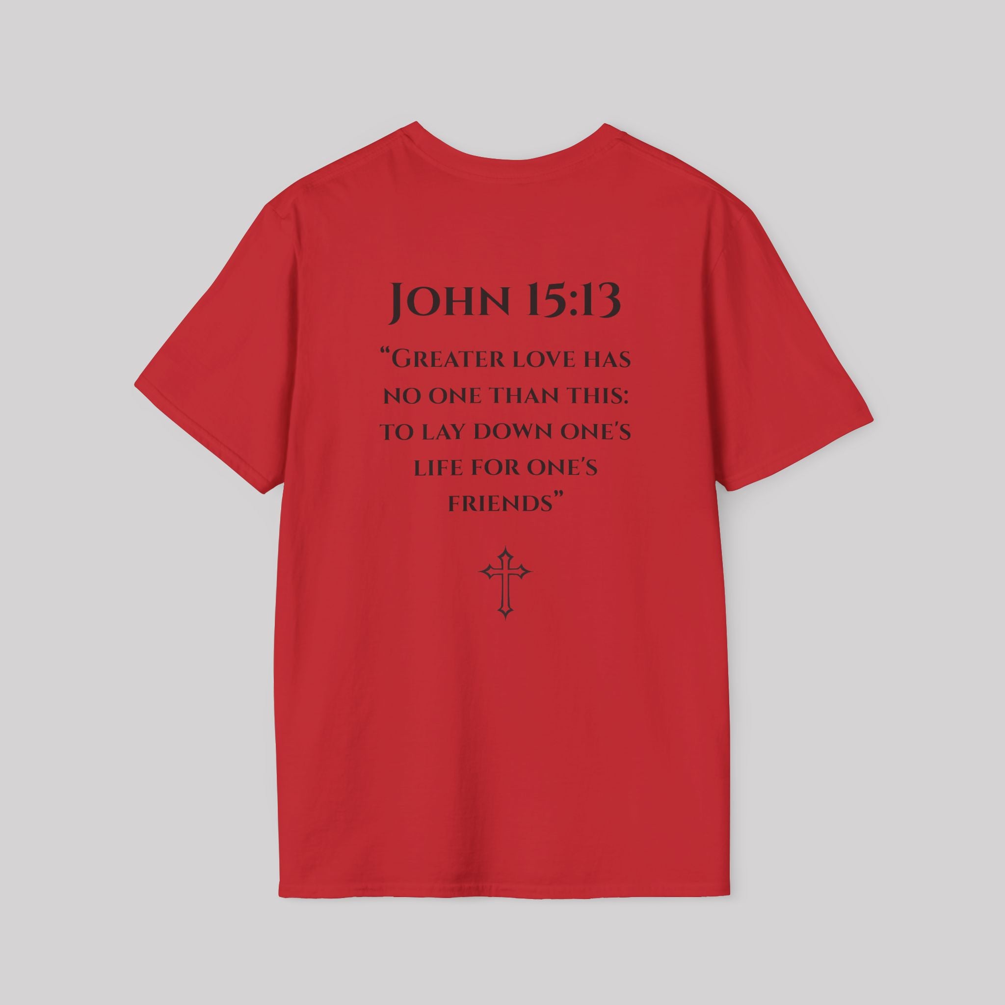 John 15:13 T-Shirt