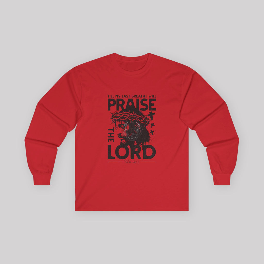 Psalms 146:2 Long Sleeve
